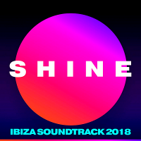 VA - Paul Van Dyk presents SHINE Ibiza Soundtrack (2018) MP3