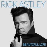 Rick Astley - Beautiful Life (2018) MP3