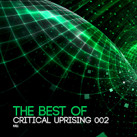 VA - The Best Of Critical Uprising 002 (2018) MP3