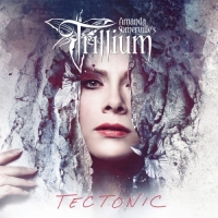 Trillium (Amanda Somerville) - Tectonic (2018) MP3