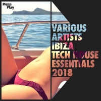VA - Ibiza Tech House Essentials 2018 (2018) MP3