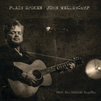 John Mellencamp, Plain Spoken - From The Chicago Theatre (2018) MP3