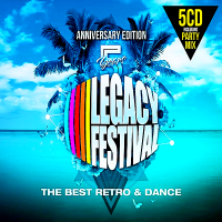 VA - 5 Years Legacy Festiva:l Anniversary Edition [The Best Retro & Dance 5CD] (2018) MP3