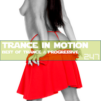 VA - Trance In Motion Vol.247 [Full Version] (2018) MP3