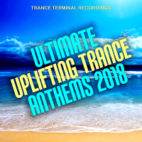 VA - Ultimate Uplifting Trance Anthems (2018) MP3