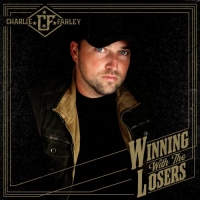 Charlie Farley - Winning With The Losers (2018) MP3