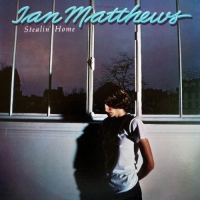 Ian Matthews - Stealin' Home (1978) MP3