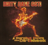 Dirty Dave Osti - Burning Down The Dirtshack (2011) MP3  Vanila