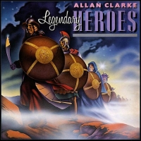 Allan Clarke - Legendary Heroes [Vinil Rip] (1980) MP3