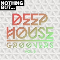 VA - Nothing But... Deep House Groovers Vol.09 (2018) MP3