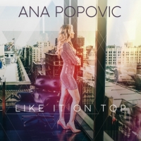 Ana Popovic - Like It on Top (2018) MP3
