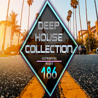 VA - Deep House Collection Vol.186 (2018) MP3