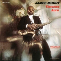 James Moody - Timeless Aura (1976) MP3