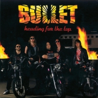 Bullet - Heading for the Top (2006) MP3