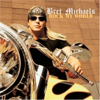 Bret Michaels - Rock my world (2008) MP3