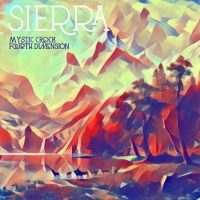 Mystic Crock & Fourth Dimension - Sierra (2018) MP3