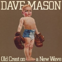Dave Mason - Old Crest on a New Wave (1980) MP3