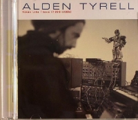 Alden Tyrell - Times Like These (1999-2006) (2006) MP3