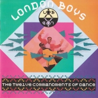 London Boys - The Twelve Commanments Of Dance (1989) MP3