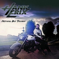 Hank Erix - Nothing But Trouble (2018) MP3