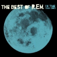R.E.M. - In Time: The Best of R.E.M. 1988-2003 [Remastered] (2012/2016) MP3