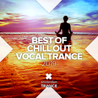 VA - Best Of Chill Out Vocal Trance 2019 (2018) MP3