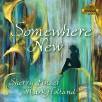Sherry Finzer & Mark Holland - Somewhere New (2018) MP3  Vanila