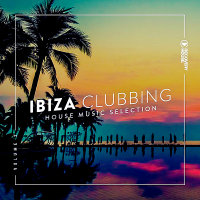 VA - Ibiza Clubbing Vol.3 (2018) MP3