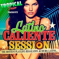 VA - Latino Caliente Session (2018) MP3