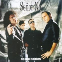 Se&#241;or No - No Me Hables (1999) MP3