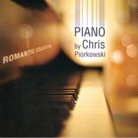 Chris Piorkowski - Piano: Romantic Collection (2011) MP3