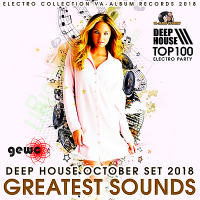 VA - Greatest Sounds: Deep House October Set (2018) MP3