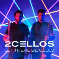 2Cellos - Let There Be Cello (2018) MP3
