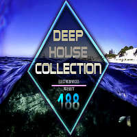 VA - Deep House Collection Vol.188 (2018) MP3