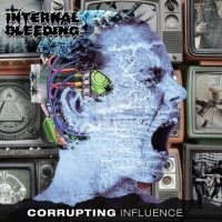 Internal Bleeding - Corrupting Influence (2018) MP3