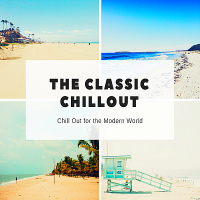 VA - The Classic Chillout: Chill Out For The Modern World (2018) MP3
