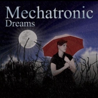Mechatronic - Dreams (2013) MP3