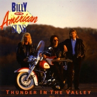 Billy And The American Suns - Thunder In The Valley (1990) MP3