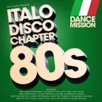 Dance Mission - Italo Disco Chapter 80ies (2018) MP3