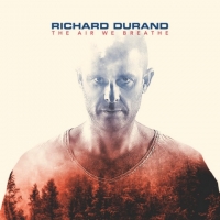 Richard Durand - The Air We Breathe (2018) MP3