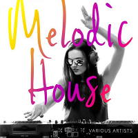 VA - Melodic House (2018) MP3