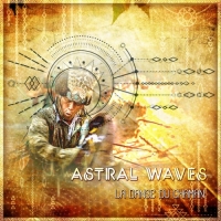 Astral Waves - La Danse Du Chaman (2018) MP3  Vanila