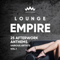 VA - Lounge Empire (25 Afterwork Anthems) Vol.1 (2018) MP3