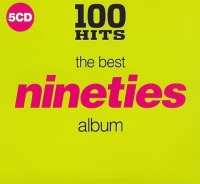 VA - 100 Hits: The Best Nineties Album [5CD] (2018) MP3