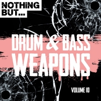 VA - Nothing But... Drum & Bass Weapons Vol.10 (2018) MP3
