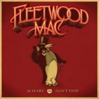 Fleetwood Mac - 50 Years: Don't Stop [Deluxe] (2018) MP3