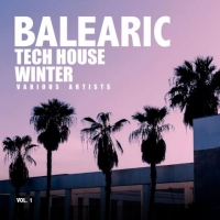 VA - Balearic Tech House Winter Vol.1 (2018) MP3