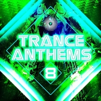 VA - Trance Anthems 8 (2018) MP3