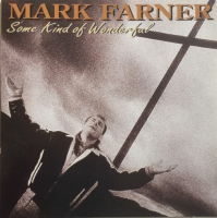 Mark Farner (ex-Grand Funk Railroad) - Some Kind of Wonderful (1991) MP3