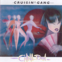 Cruisin' Gang - Chinatown [Remastered] (1985/2005) MP3